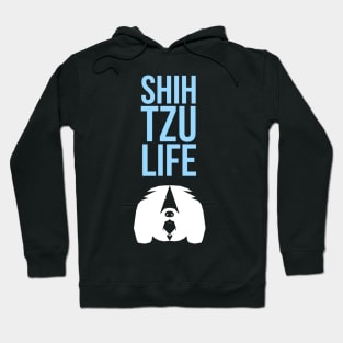 Shih tzu life Hoodie